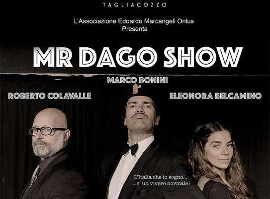Mr Dago Show-Il musical e mostra "Scusate siamo aperti"